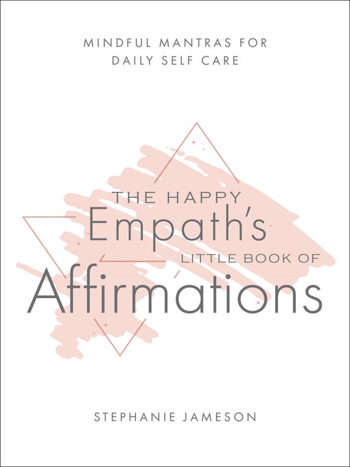Title details for The Happy Empath's Little Book of Affirmations by Stephanie Jameson - Wait list